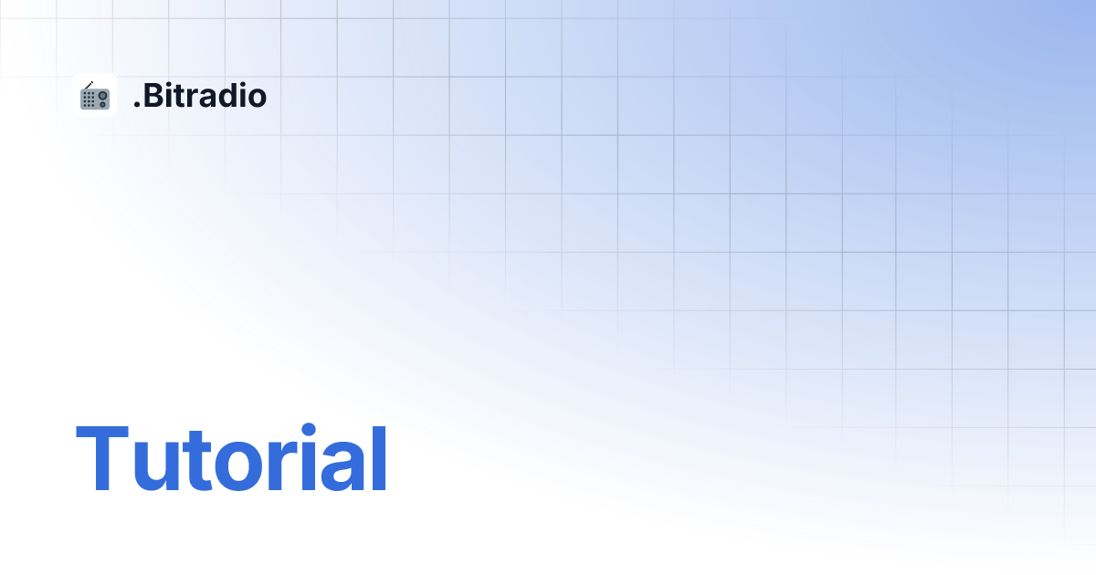 Tutorial bitradio